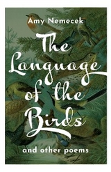 The Language of the Birds - Amy Nemecek