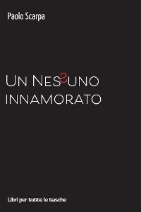 Un Nessuno innamorato