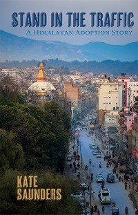 Stand in the Traffic - Kate Saunders