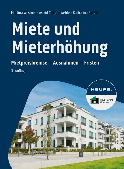 Miete und Mieterh&ouml;hung - Martina Westner, Astrid Congiu-Wehle, Katharina R&ouml;&szlig;ler