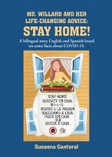MS. WILLARD AND HER LIFE-CHANGING ADVICE: STAY HOME! - Susanna Cantoral