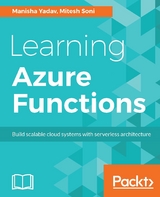 Learning Azure Functions -  Yadav Manisha Yadav,  Soni Mitesh Soni