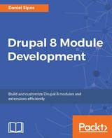 Drupal 8 Module Development -  Sipos Daniel Sipos