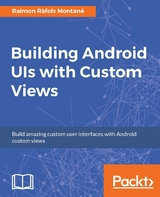 Building Android UIs with Custom Views -  Montane Raimon Rafols Montane