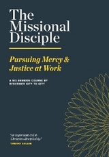 The Missional Disciple -  Redeemer City to City