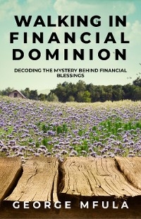 Walking in Financial Dominion