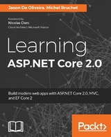 Learning ASP.NET Core 2.0 -  Oliveira Jason De Oliveira,  Bruchet Michel Bruchet