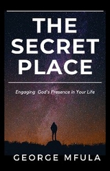 The Secret Place - George Mfula