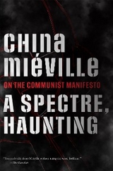 A Spectre, Haunting - China Mi&eacute;ville