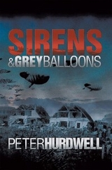 Sirens and Grey Balloons - Hurdwell Peter