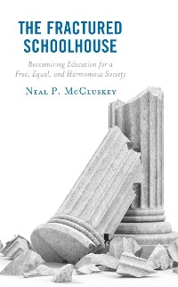 Fractured Schoolhouse -  Neal P. McCluskey