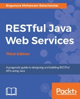 RESTful Java Web Services - Third Edition -  Balachandar Bogunuva Mohanram Balachandar
