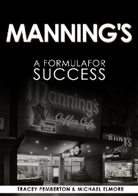 Manning's: A Success Formula - Tracey Pemberton, Mike Elmore