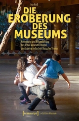 Die Eroberung des Museums -  Ina Ro&szlig;