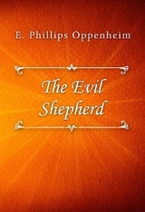 The Evil Shepherd - E. Phillips Oppenheim
