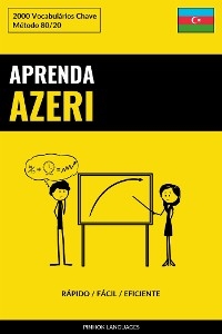 Aprenda Azeri - R&aacute;pido / F&aacute;cil / Eficiente - Languages Pinhok