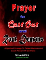 Prayer To Cast Out And Rout Demons - Tella Olayeri