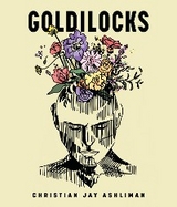 Goldilocks - Christian Jay Ashliman