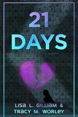 21 Days - Lisa L Gilliam, Tracy M Worley
