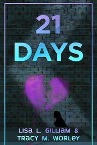 21 Days - Lisa L Gilliam, Tracy M Worley