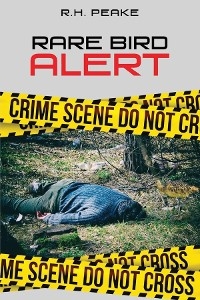 Rare Bird Alert - R. H. Peake