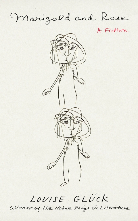 Marigold and Rose -  Louise Gluck