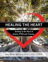 Healing the Heart - M.A. LPCC-SUPR. McCarty