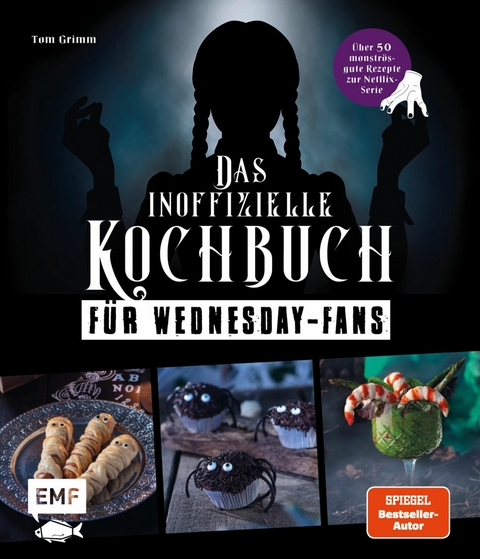 Das inoffizielle Kochbuch f&uuml;r Wednesday-Fans - Tom Grimm