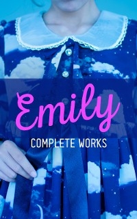 EMILY - Complete Works - Emily Bront&euml;