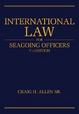 International Law for Seagoing Officers, 7th Editi - Craig H Allen