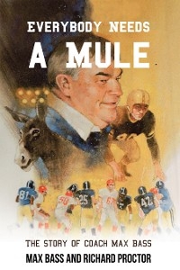 Everybody Needs a Mule - Max Bass, Richard Proctor