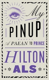 My Pinup - Hilton Als