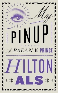 My Pinup - Hilton Als