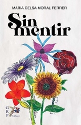 Sin Mentir - Maria Celsa Moral Ferrer