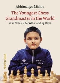 Youngest Chess Grandmaster in the World