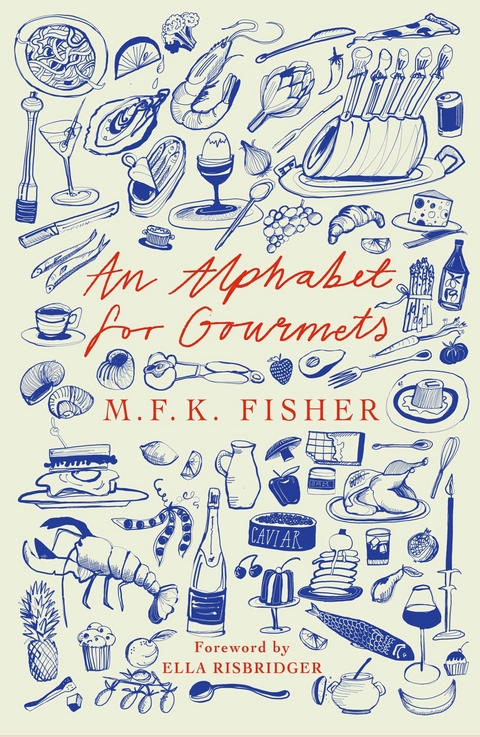 Alphabet for Gourmets -  M.F.K. Fisher