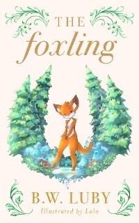 Foxling -  Byron Wallace Luby