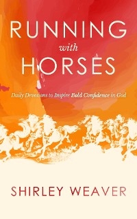 Running with Horses - Shirley Weaver