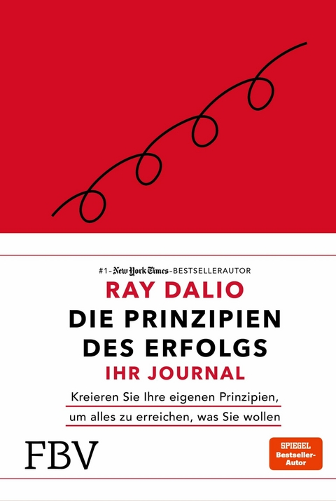 Die Prinzipien des Erfolgs - Ihr Journal -  Ray Dalio