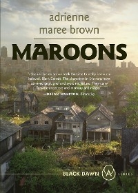 Maroons - Adrienne Maree Brown