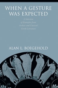 When a Gesture Was Expected - Alan L. Boegehold