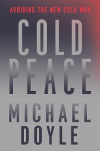Cold Peace - Michael W. Doyle