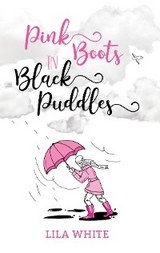 Pink Boots in Black Puddles - Lila White