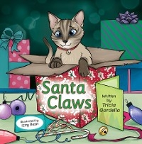 Santa Claws - Tricia Gardella
