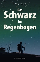 Das Schwarz im Regenbogen - Margret Drees