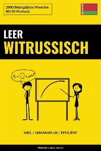 Leer Witrussisch - Snel / Gemakkelijk / Efficiënt