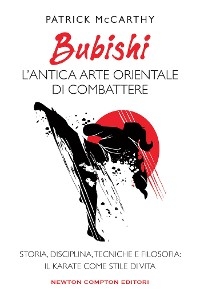 Bubishi. L’antica arte orientale di combattere
