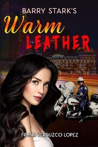 Barry Stark's Warm Leather - Frank Verduzco Lopez
