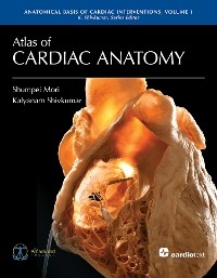 Atlas of Cardiac Anatomy - Shumpei Mori, Kalyanam Shivkumar