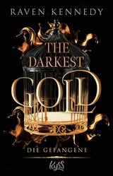 The Darkest Gold – Die Gefangene - Raven Kennedy